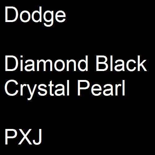 Dodge, Diamond Black Crystal Pearl, PXJ.